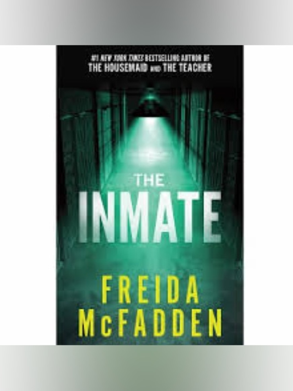 The Inmate By Freida Mcfadden